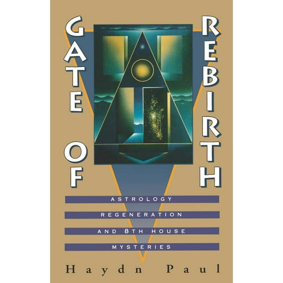 Gate of Rebirth: Astrology Regeneration and 8th House Mysteries, (Paperback)