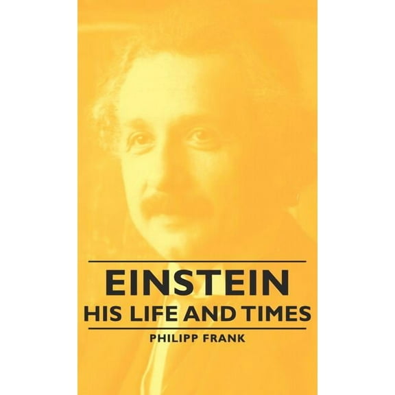 Einstein : His Life and Times