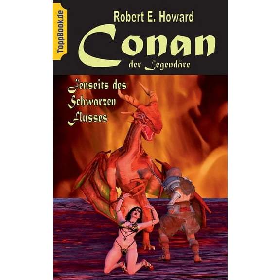 Conan der LegendÃ¤re: Jenseits des Schwarzen Flusses, (Paperback)