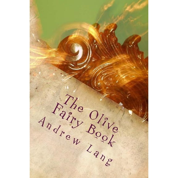 The Olive Fairy Book, (Paperback)