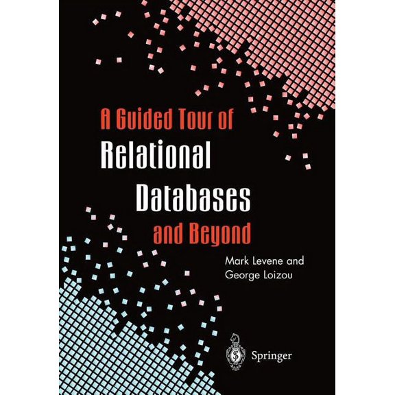 A Guided Tour of Relational Databases and Beyond, (Paperback)
