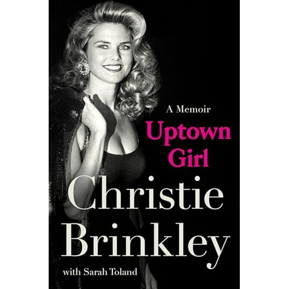 Pre-Owned Uptown Girl: A Memoir (Hardcover) 0063385759 9780063385757