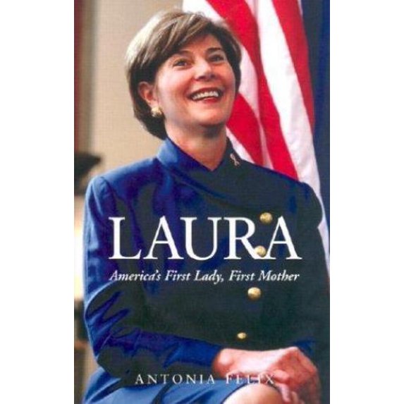 Pre-Owned Laura (America's First Lady) (Hardcover) 1580626599 9781580626590