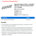 thumbnail image 2 of Upper Fuel Injector O-Ring - Compatible with 2014 - 2023 Ford Transit Connect 2.5L 4-Cylinder 2015 2016 2017 2018 2019 2020 2021 2022, 2 of 2