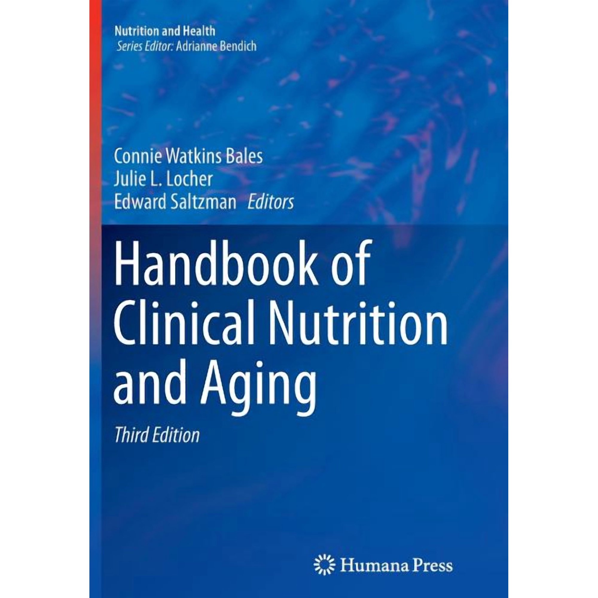 Handbook Of Clinical Nutrition And Aging 3 Rev ed