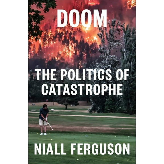 Doom: The Politics of Catastrophe (Hardcover)