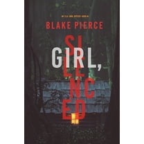 Girl, Silenced (An Ella Dark FBI Suspense Thriller-Book 4) (Paperback)