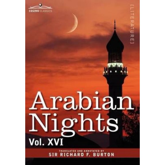 Arabian Nights, in 16 Volumes: Vol. XVI (Hardcover)