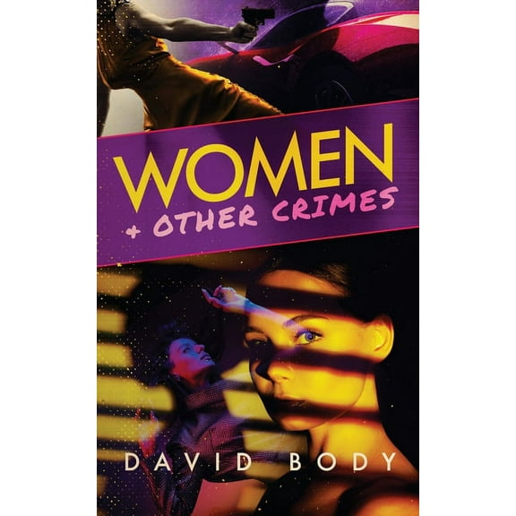 Women and Other Crimes, (Paperback)