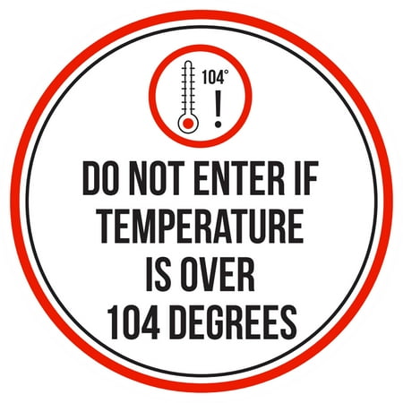 Do Not Enter If Temperature Is Over 104 Degrees Swimming Pool Spa Warning Round Sign - 9
