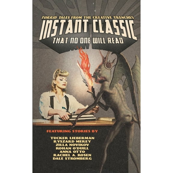 Instant Classic: That No One Will Read, (Paperback)