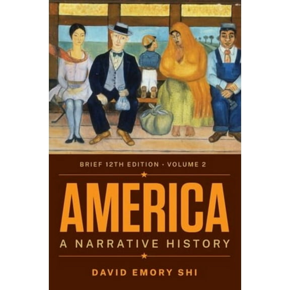 America: A Narrative History, (Paperback)