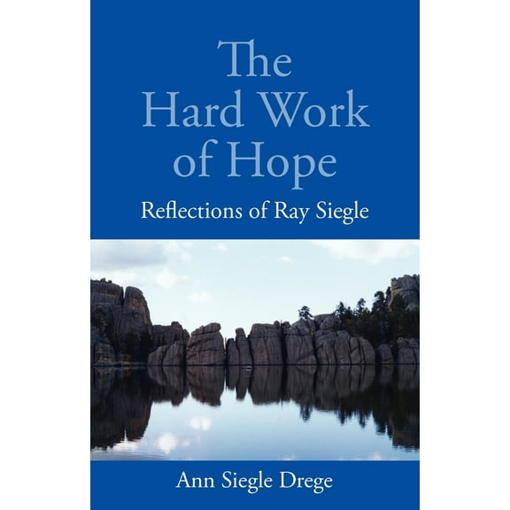 The Hard Work of Hope (Paperback)