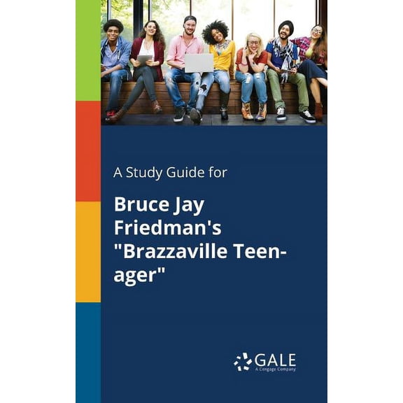 A Study Guide for Bruce Jay Friedman's "Brazzaville Teen-ager"
