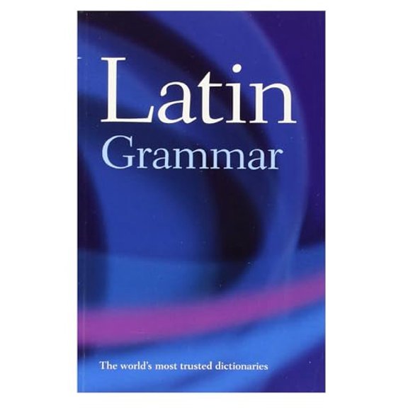 Pre-Owned A Latin Grammar (Paperback) 0198601999 9780198601999