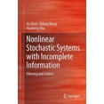 thumbnail image 2 of Nonlinear Stochastic Systems with Incomplete Information: Filtering and Control, 2 of 2
