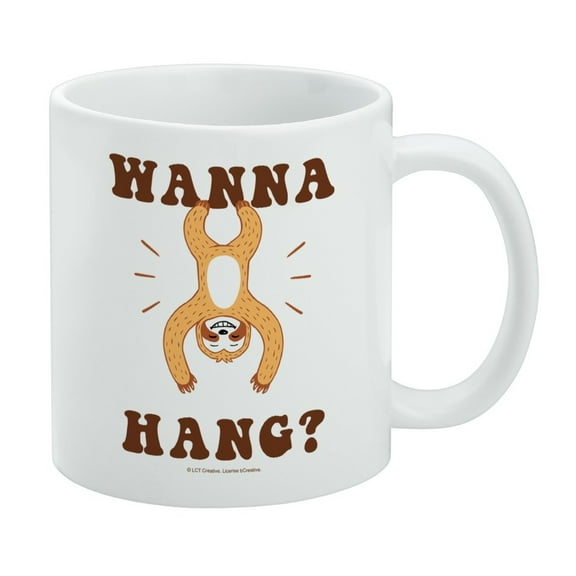 Wanna Hang Want Sloth Funny Humor White Mug