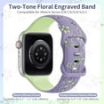 thumbnail image 3 of Floral Band Compatible with Apple Watch Women 42(Series 1/2/3)/44/45/46/49mm, Engraved Cute Flower Silicone Dressy Strap for iWatch Series 10 9 8 7 6 5 4 3 2 1 SE Ultra, Violet+Light Green, 3 of 4