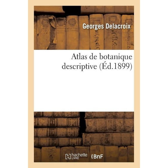 Sciences: Atlas de Botanique Descriptive (Paperback)