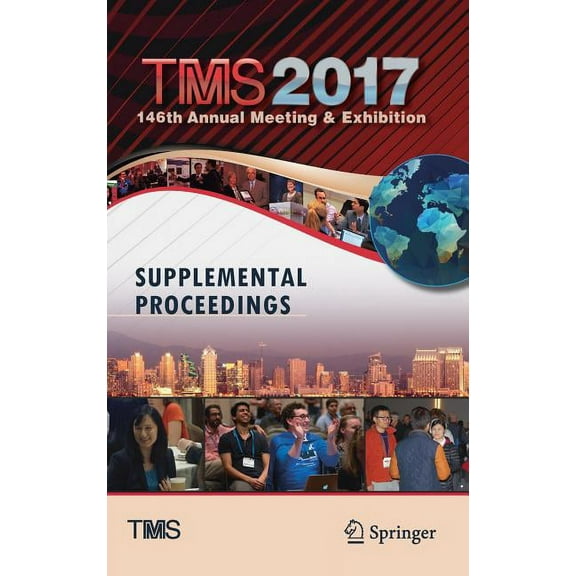 Minerals, Metals & Materials Tms 2017 146th Annual Meeting & Exhibition Supplemental Proceedings, (Hardcover)