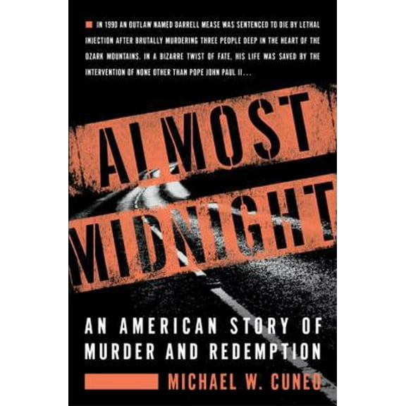Pre-Owned Almost Midnight: An American Story of Murder and Redemption (Hardcover) 0767913426 9780767913423