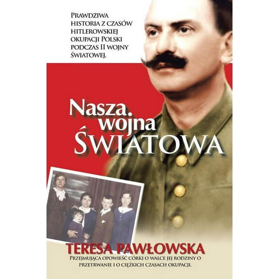 Nasza Wojna Wiatowa (Paperback)