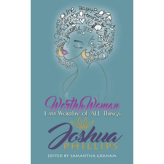 Worthy Woman: I Am Worthy of All Things, (Paperback)