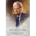 thumbnail image 1 of POR LOS OJOS DE MI PADRE GRUPO NELSON FRANKLIN GRAHAM, 1 of 1