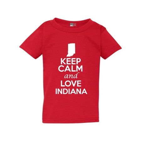 

Keep Calm And Love Indiana Country Map Nation Patriotic Toddler Kids T-Shirt Tee
