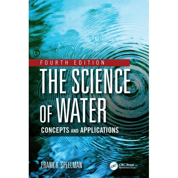 The Science of Water: Concepts and Applications, (Hardcover)