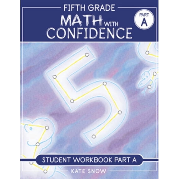 Math with Confidence Fifth Grade Math with Confidence Student Workbook a, (Paperback)