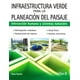 thumbnail image 1 of INFRAESTRUCTURA VERDE PARA LA PLANEACION DEL PAISAJE EDITORIAL TRILLAS SA DE CV GARY AUSTIN, 1 of 1