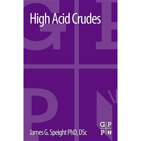 High Acid Crudes, (Paperback)