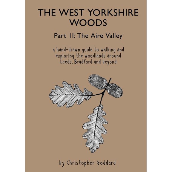 West Yorkshire Woods - Part 2: The Aire Valley