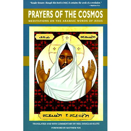 Prayers of the Cosmos : Reflections on the Original Meaning of Jesus's (Best French Words With Meaning)