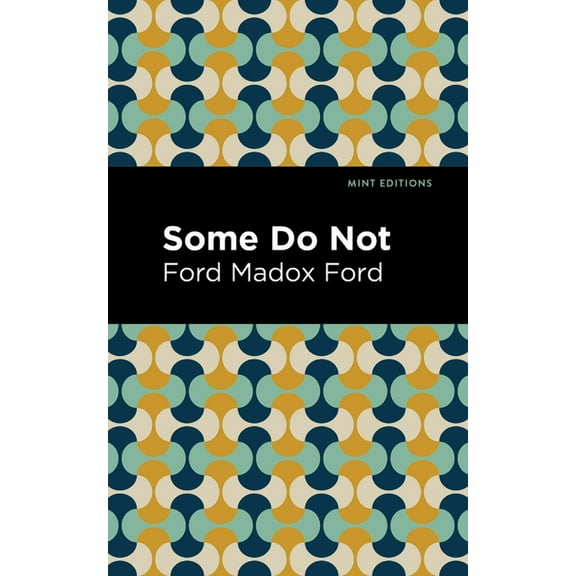 Mint Editions (Historical Fiction) Some Do Not, (Paperback)