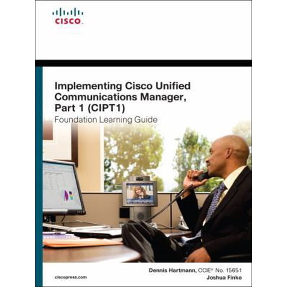 Pre-Owned Implementing Cisco Unified Communications Manager, Ccpt1 Foundation Learning Guide (Hardcover) 1587204185 9781587204180