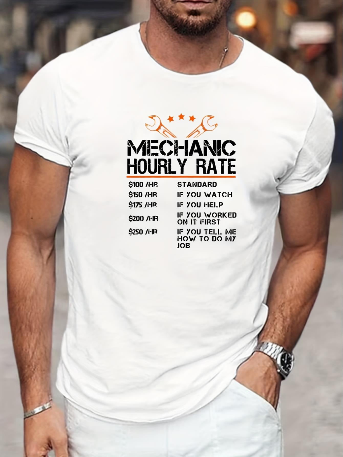 Tees For Men, Funny 'Mechanic Hourly Rate' Print T Shirt, Casual