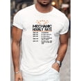 thumbnail image 1 of Tees For Men, Funny 'Mechanic Hourly Rate' Print T Shirt, Casual Short Sleeve Tshirt For Summer Spring Fall, Tops As Gifts Tee For Adult, Men, Women, Teen, Teenager, Adolescent, Youth., 1 of 6
