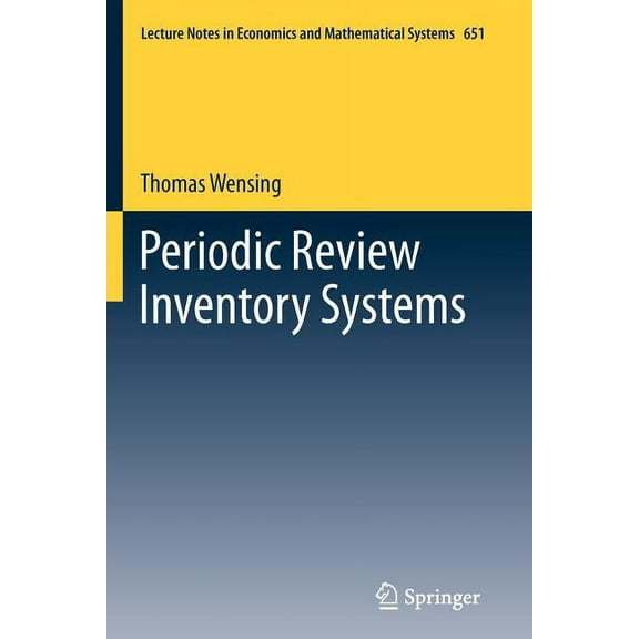 Lecture Notes in Economic and Mathematic Periodic Review Inventory Systems, Book 651, (Paperback)