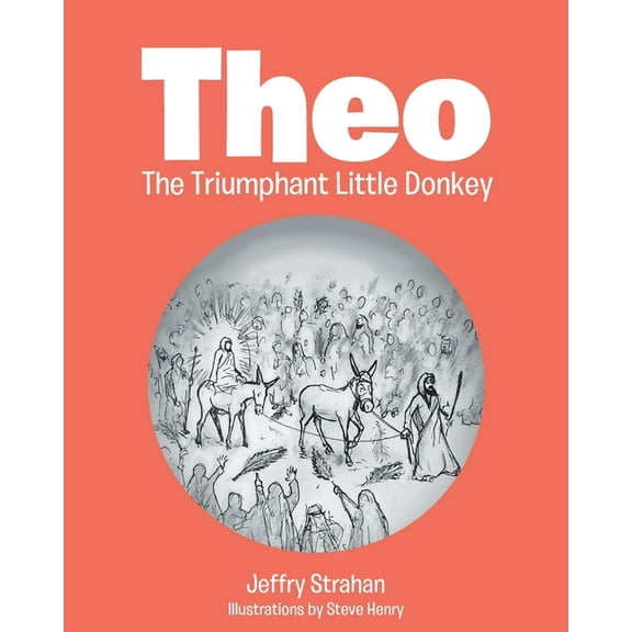 Theo The Triumphant Little Donkey, (Paperback)