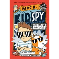 Mac Cracks the Code (Mac B., Kid Spy #4): Volume 4, (Hardcover)