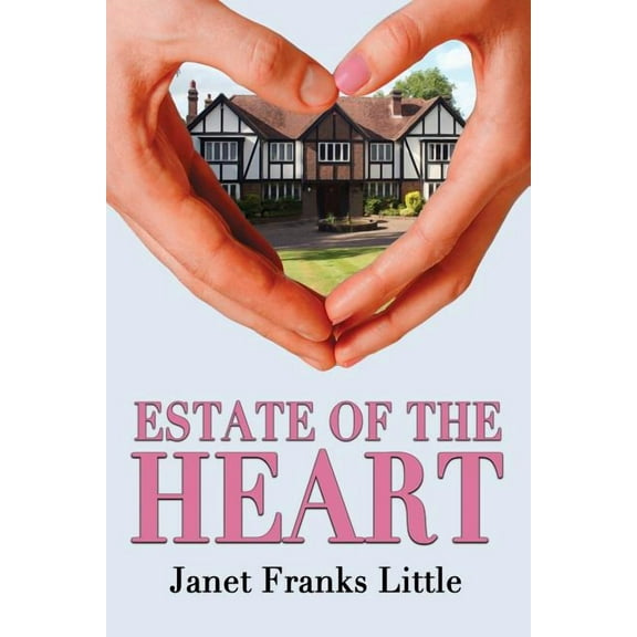 Estate of the Heart (Paperback)