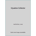 thumbnail image 1 of Pre-Owned The Injustice Collector (Unknown) 0451026764 9780451026767, 1 of 1