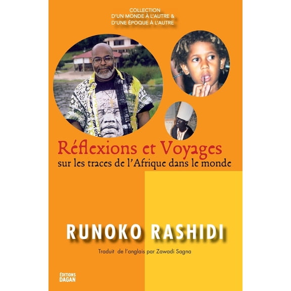 Réflexions et voyages sur les traces de l'Afrique dans le monde, (Paperback)