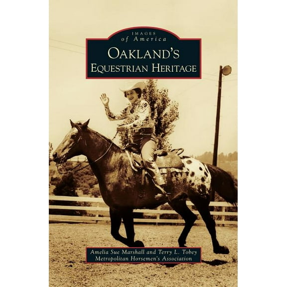 Oakland's Equestrian Heritage (Hardcover)