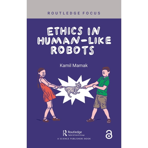 Ethics in Human-like Robots, (Hardcover)