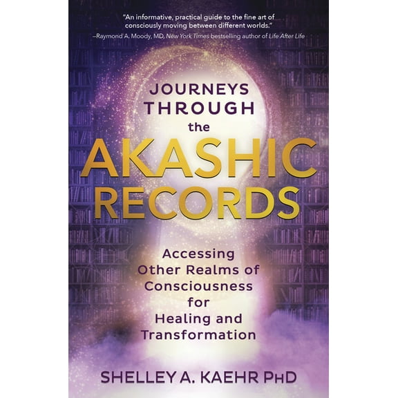 Journeys Through the Akashic Records: Accessing Other Realms of Consciousness for Healing and Transformation, (Paperback)