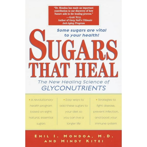 Sugars That Heal: The New Healing Science of Glyconutrients, (Paperback)