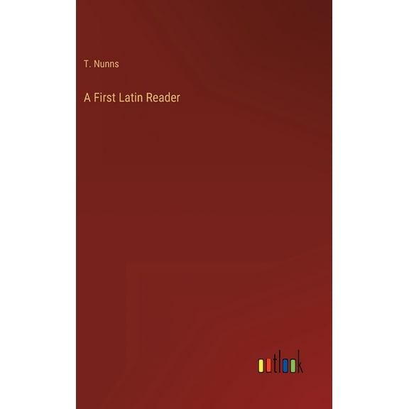 A First Latin Reader (Hardcover)